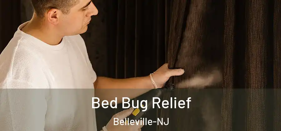 Bed Bug Relief Belleville-NJ