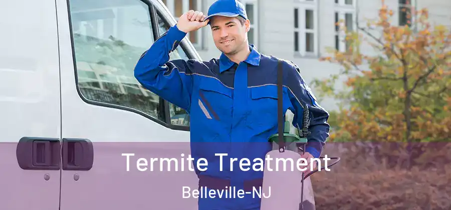 Termite Treatment Belleville-NJ